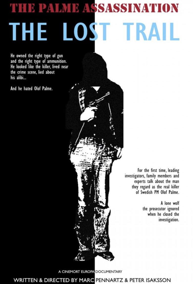 The Palme Assassination: The Lost Trail