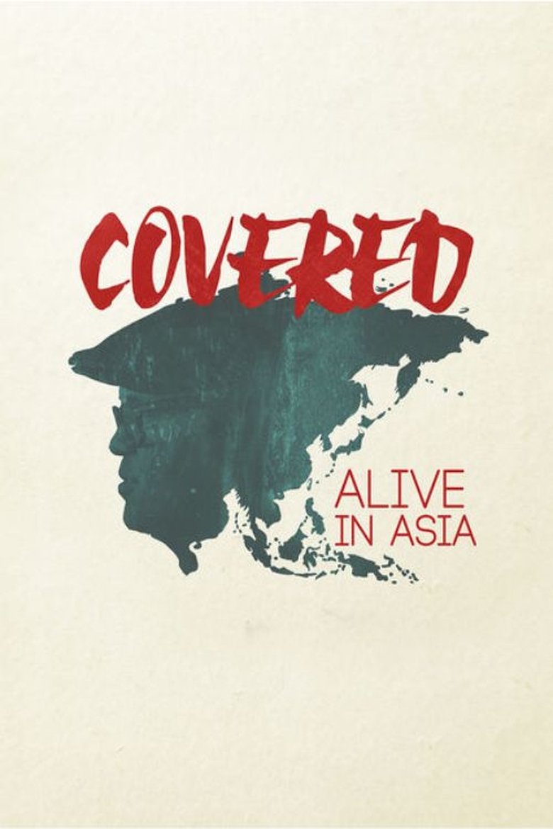 Covered: Alive in Asia main poster
