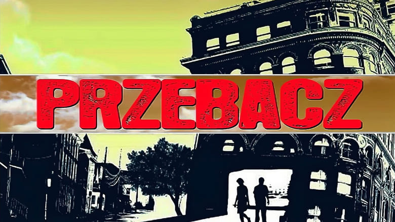 Przebacz movie poster