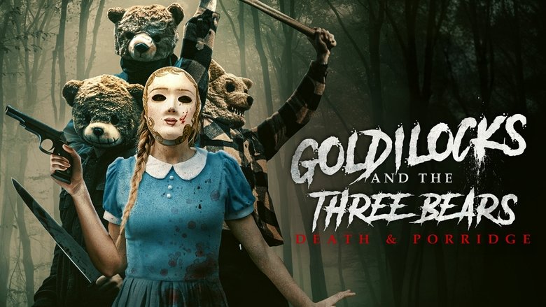 Goldilocks and the Three Bears: Death & Porridge (2024)