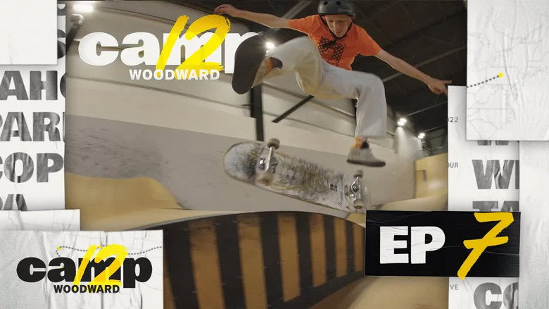 Camp Woodward 시즌 12 7화