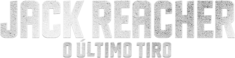 Jack Reacher: O Último Tiro