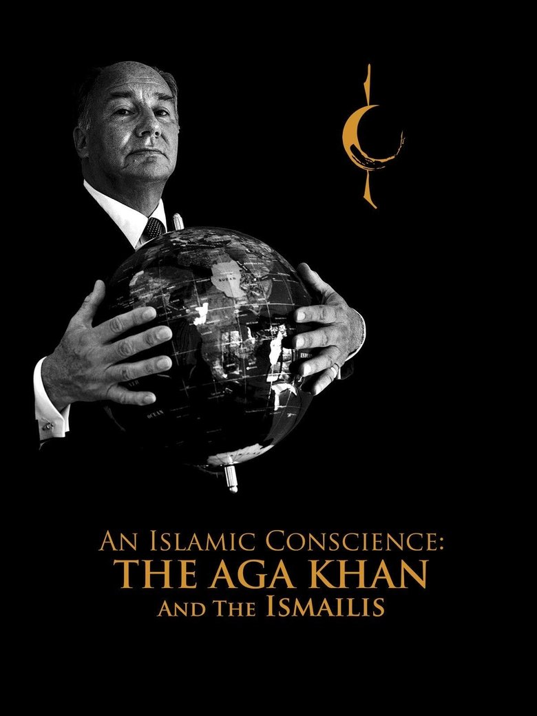An Islamic Conscience: The Aga Khan and the Ismailis main poster