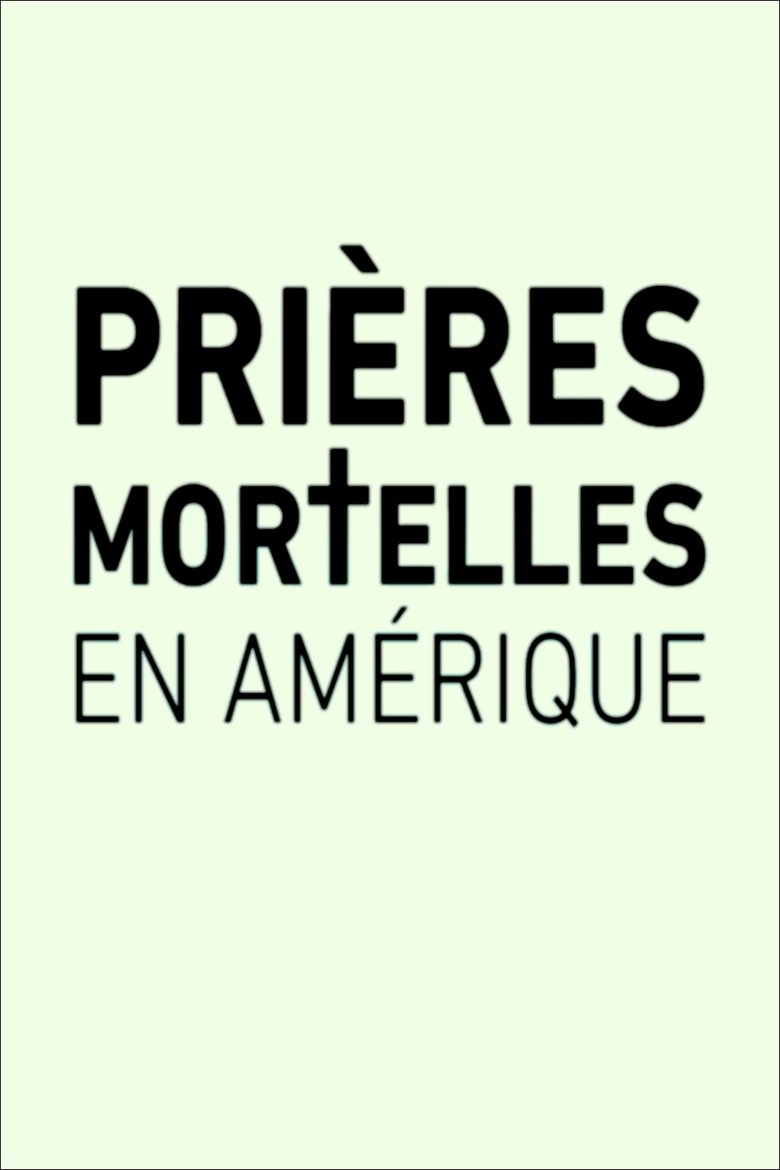 Prières mortelles en Amérique (2018)
