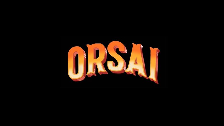 Orsai Película Completa HD 1080p [MEGA] [LATINO] 2019