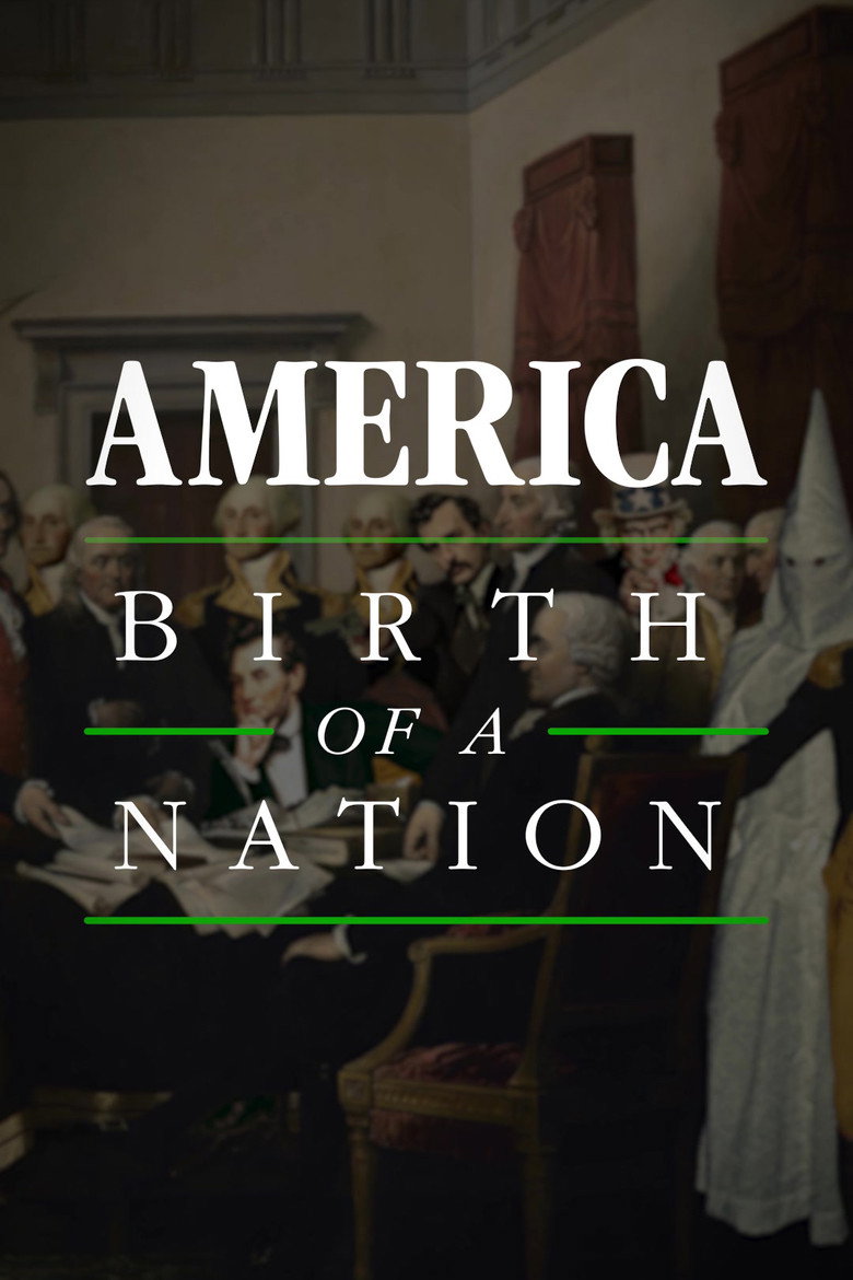 America: Birth Of A Nation