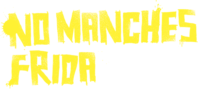 Imagen de No manches, Frida
