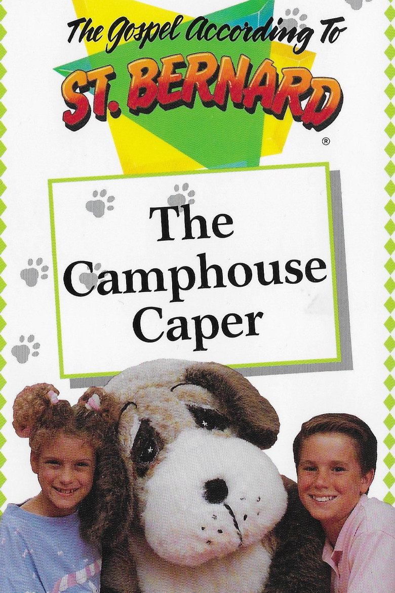 The Gospel According To St Bernard: Camphouse Caper