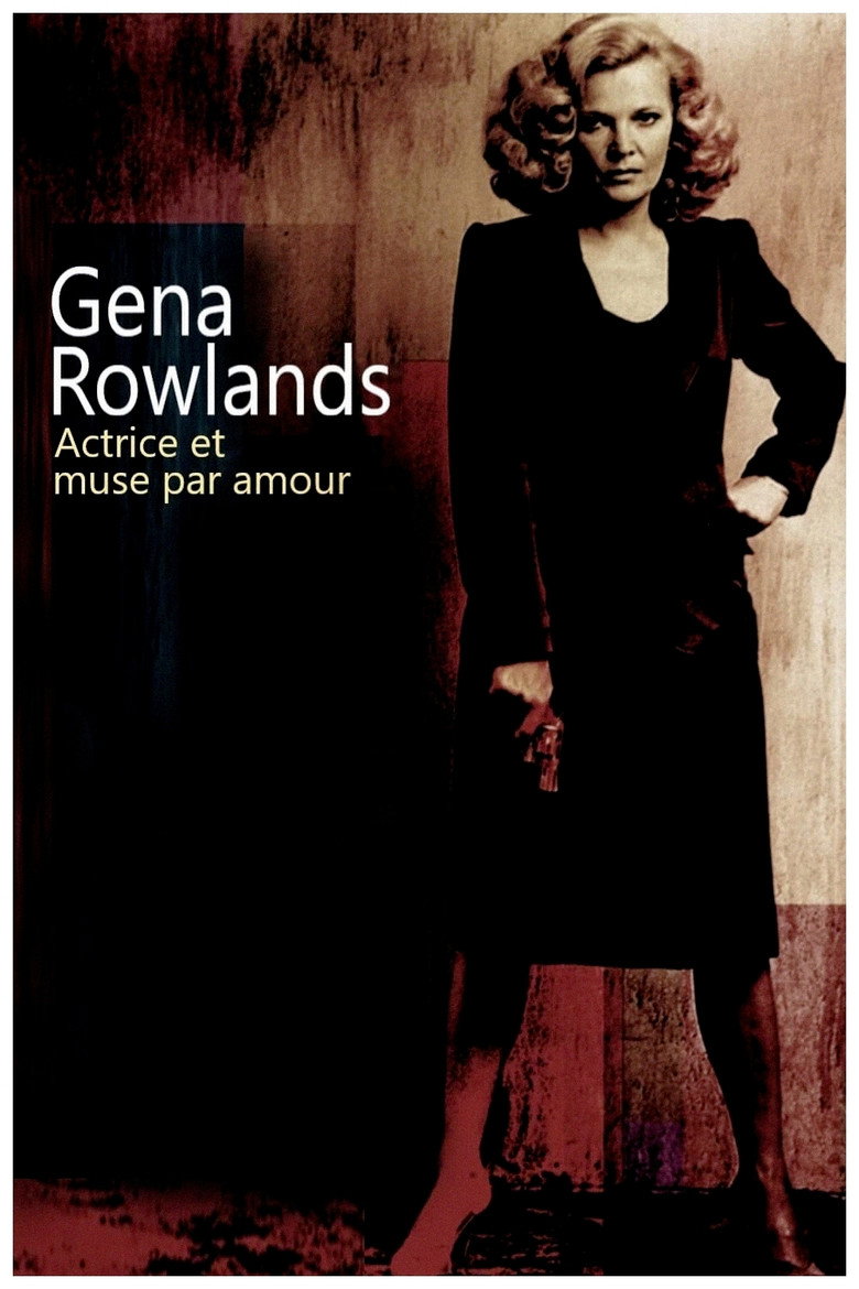 Affiche de Gena Rowlands, actrice et muse par amour
