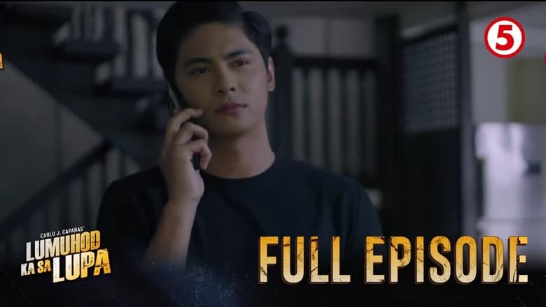 Lumuhod Ka Sa Lupa: Season 1 Full Episode 14