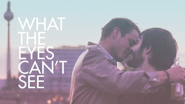 What the Eyes Can't See (2019)
