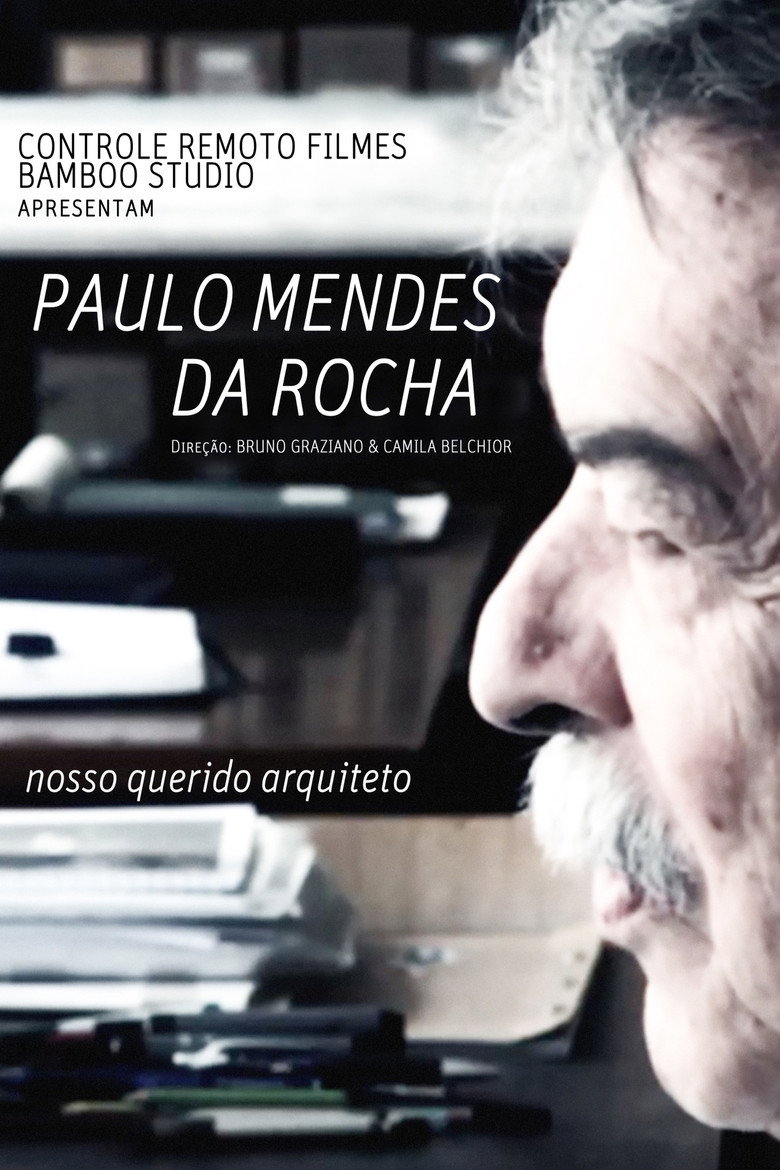 Paulo Mendes Da Rocha, Nosso Querido Arquiteto