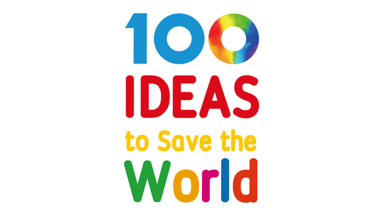 100 Ideas to Save the World