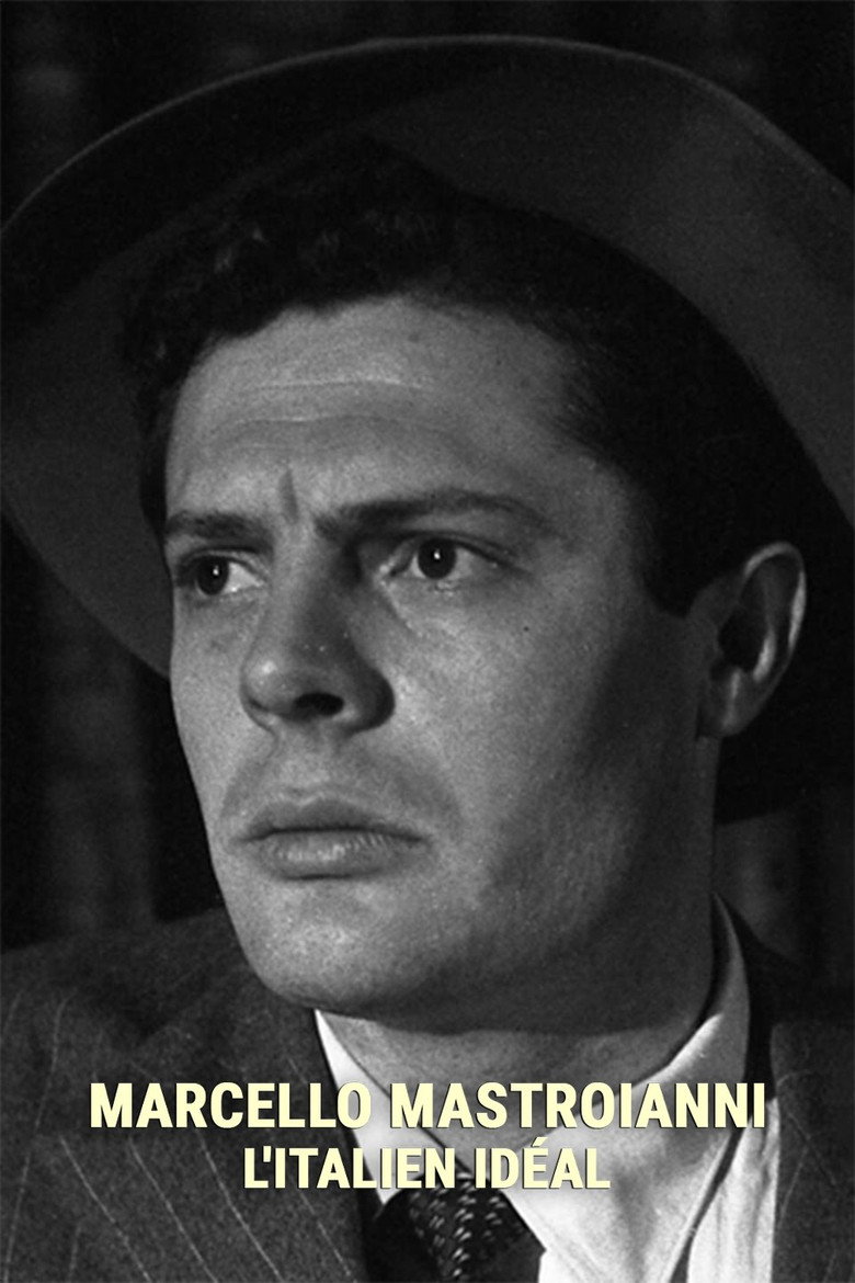 Marcello Mastroianni – Marcello Mastroianni, the Ideal Italian