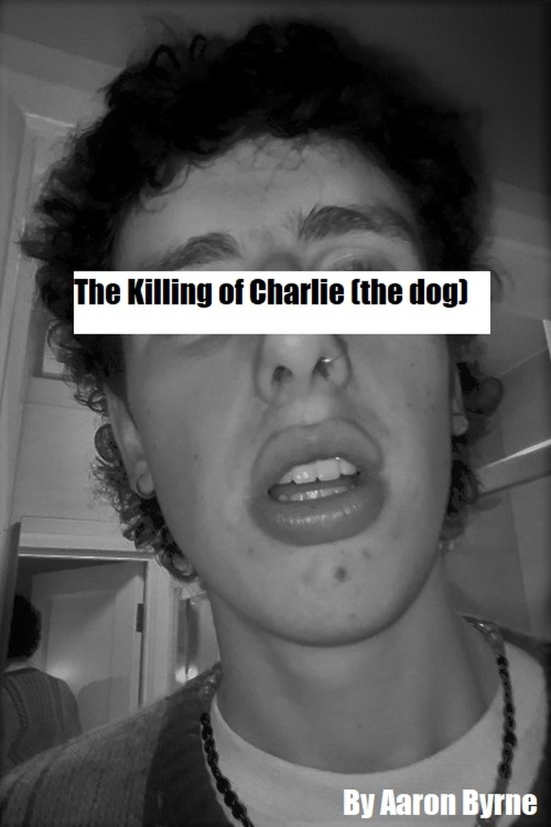 The Killing of Charlie (the dog) (2022)