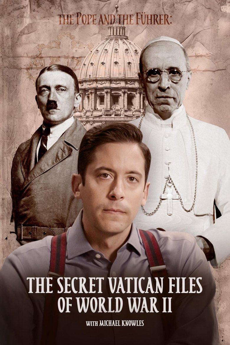 Poster The Pope and the Führer - The Secret Vatican Files of World War II