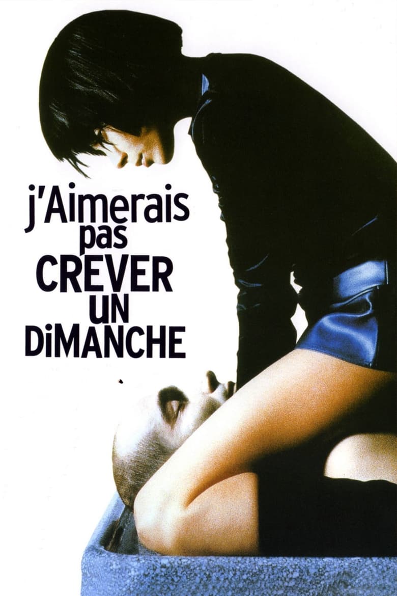 J'aimerais pas crever un dimanche (1998)