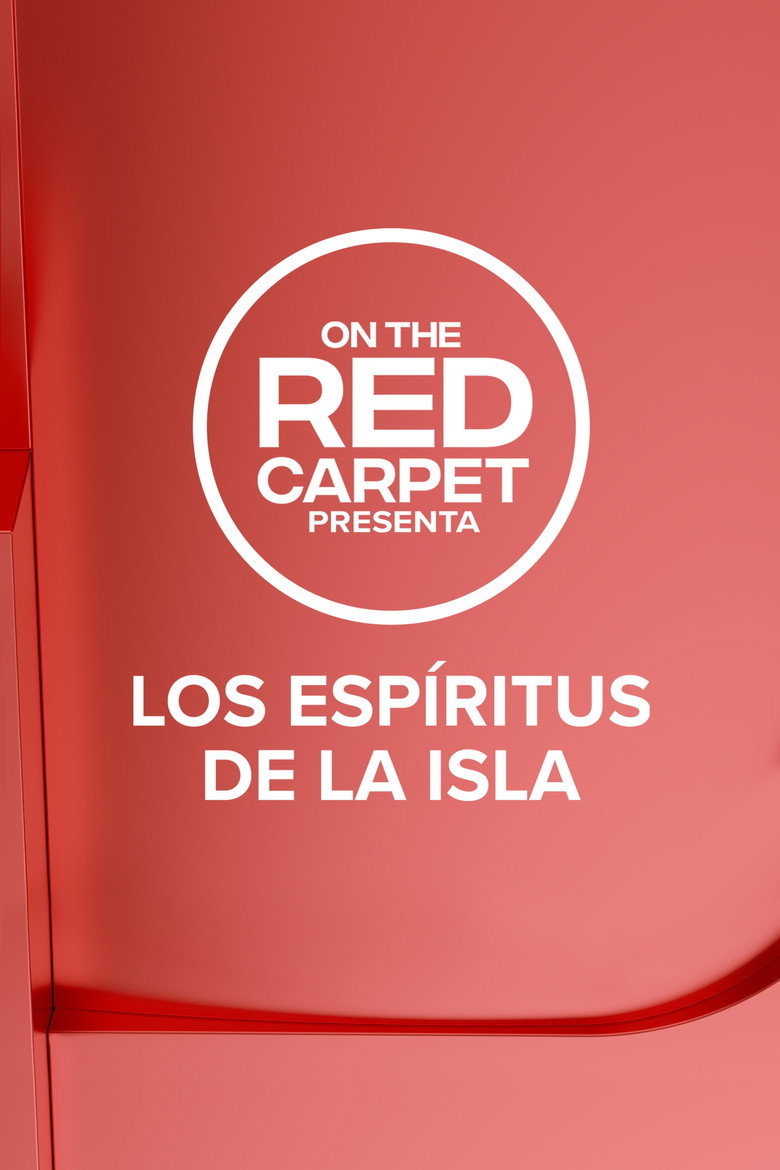 On the Red Carpet presenta: Los espíritus de la isla