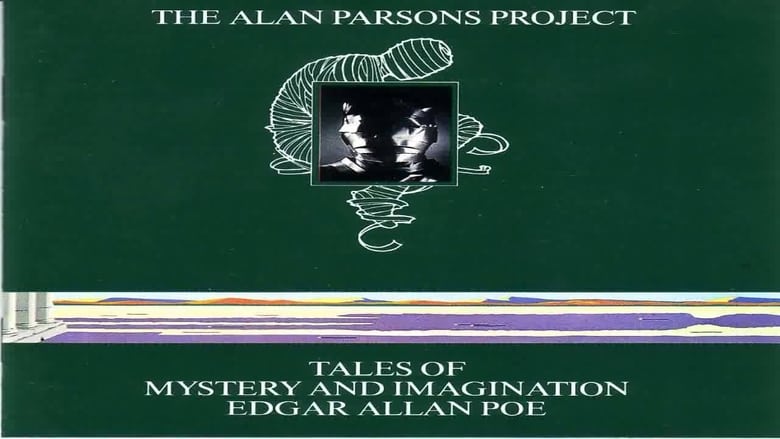 The Alan Parsons Project: Tales Of Mystery & Imagination movie poster