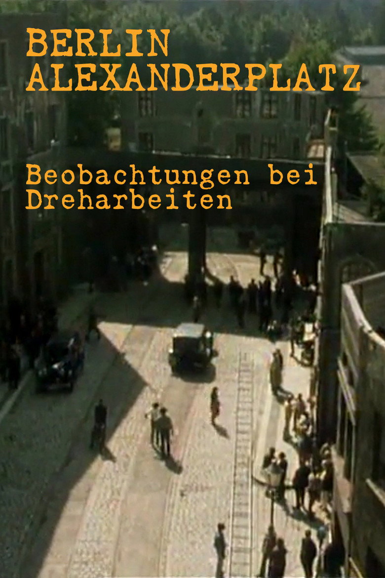 Notes on the Making of 'Berlin Alexanderplatz'