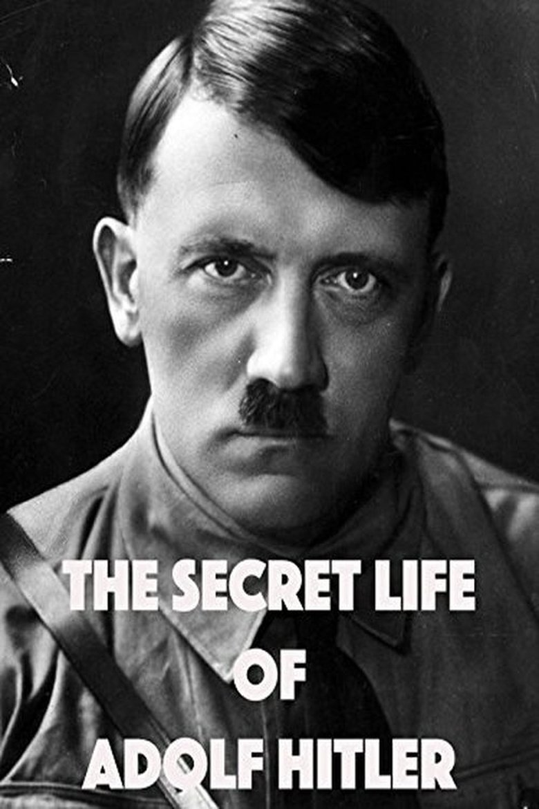 The Secret Life of Adolf Hitler main poster