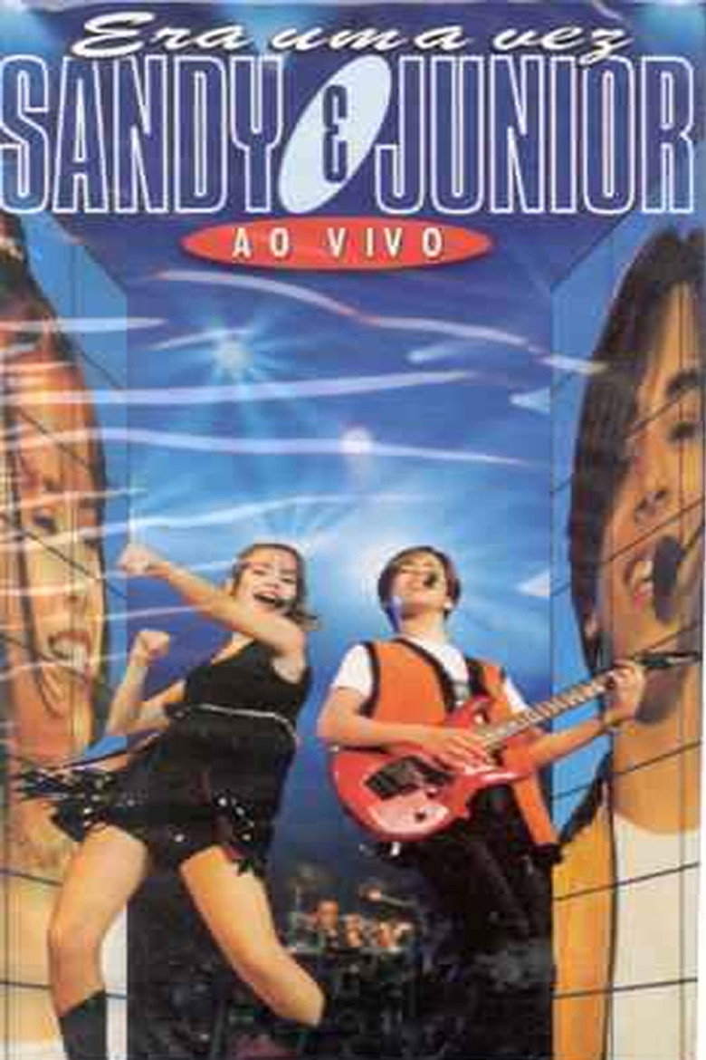 Sandy & Junior: Era Uma Vez... Ao Vivo