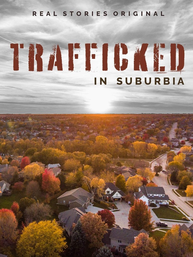 Trafficked in Suburbia (2019)