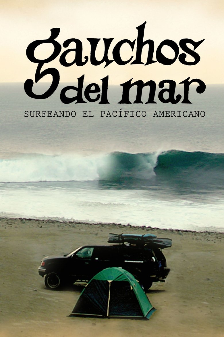 Gauchos del mar: Surfeando el pacífico Americano (2012)