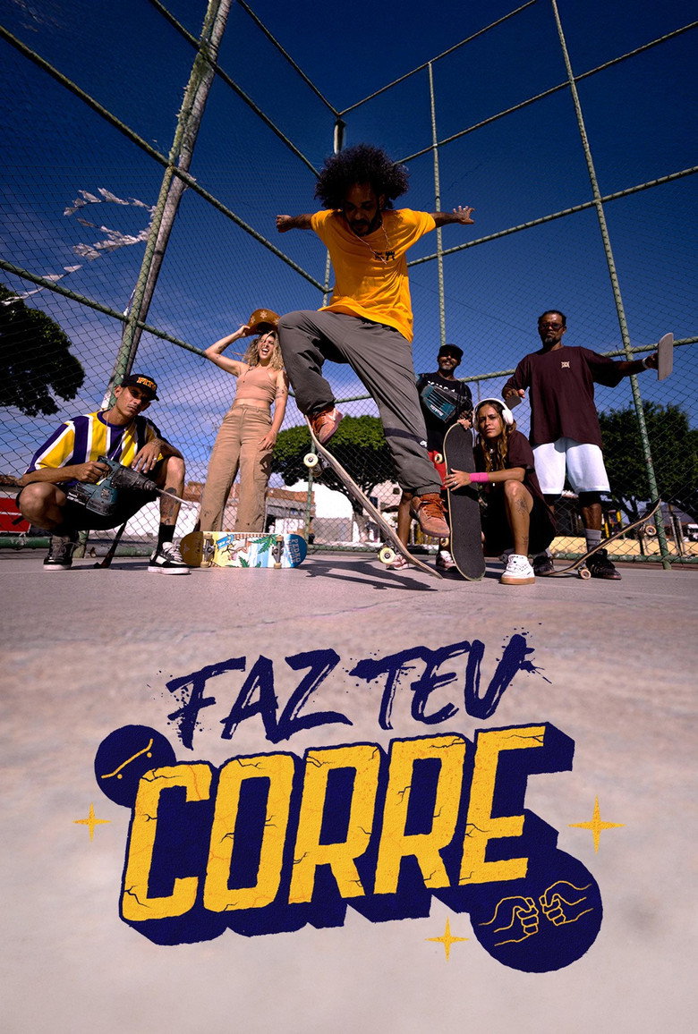 Official poster for Faz Teu Corre