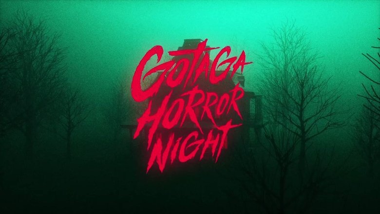 Gotaga Horror Night