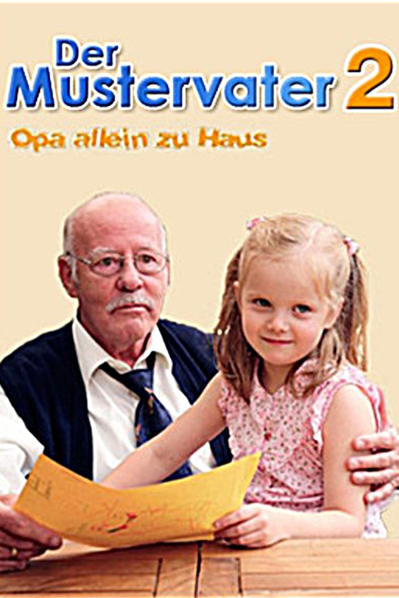Der Mustervater 2 - Opa allein zu Haus poster