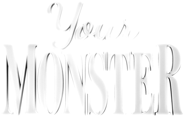 Your Monster