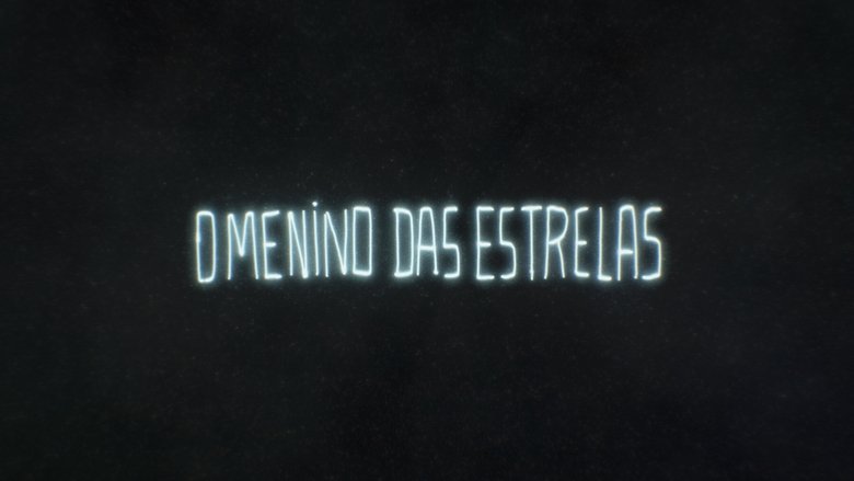 O Menino das Estrelas (2019)