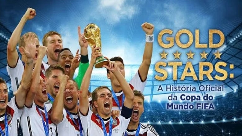 Schauen Gold Stars: The Story of the FIFA World Cup Tournaments On-line Streaming