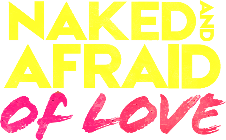Naked and Afraid of Love