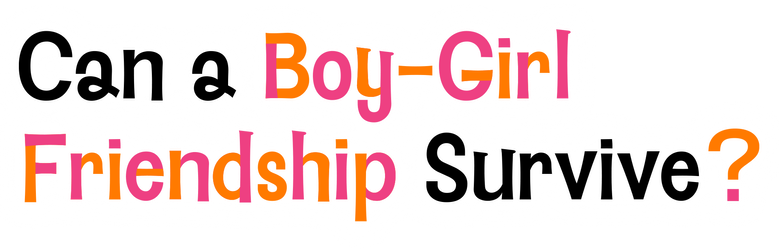 Can a Boy-Girl Friendship Survive?