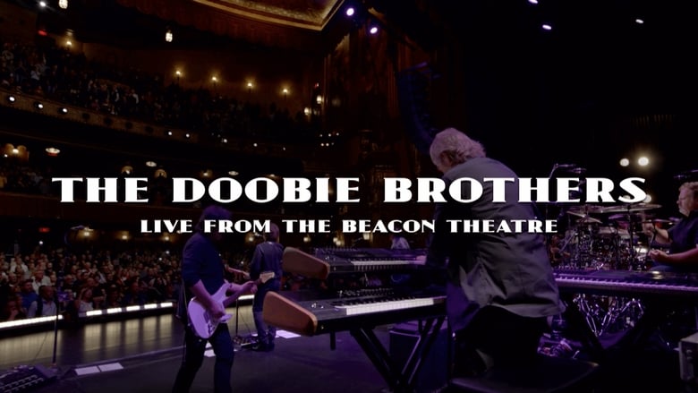 The Doobie Brothers: Live From The Beacon Theatre movie poster