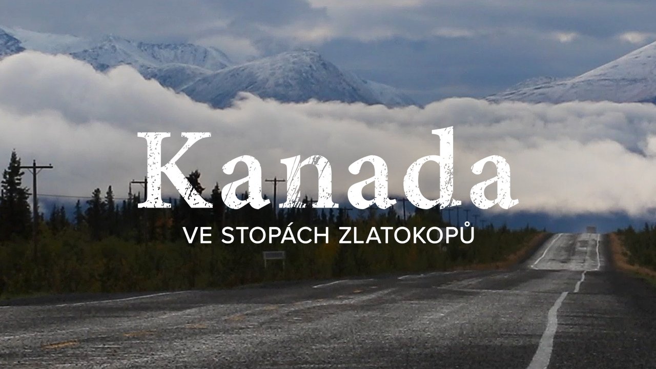 Kanada, ve stopách zlatokopů poster