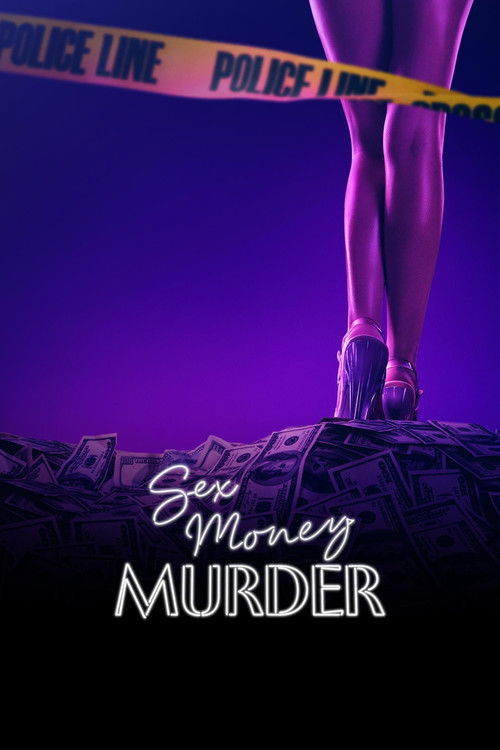 Sex, Money, Murder
