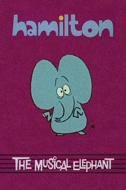 Hamilton the Musical Elephant