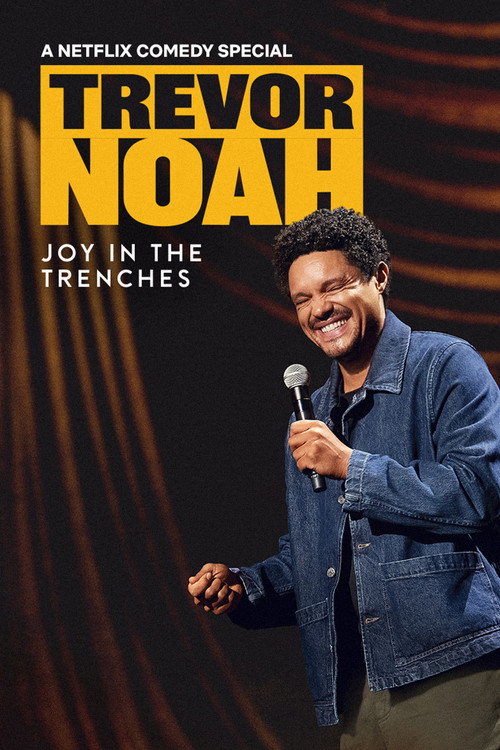 Trevor Noah: Joy in the Trenches