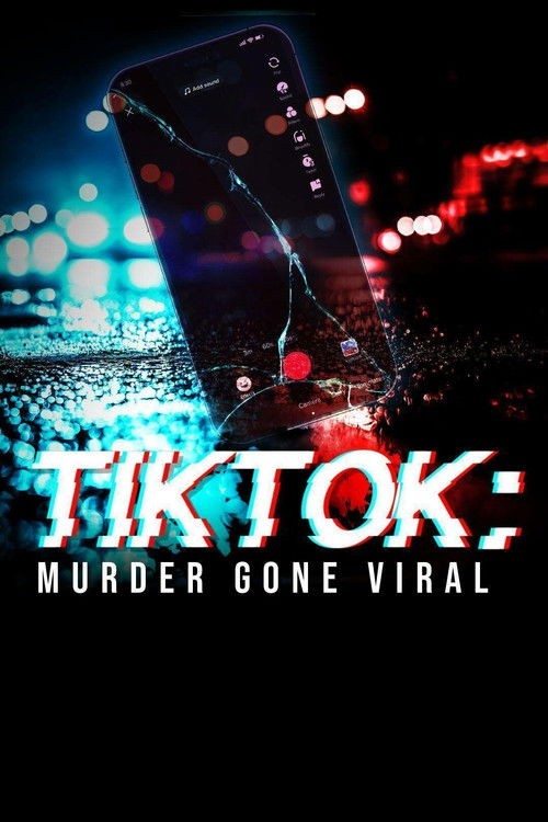 TikTok: Murder Gone Viral