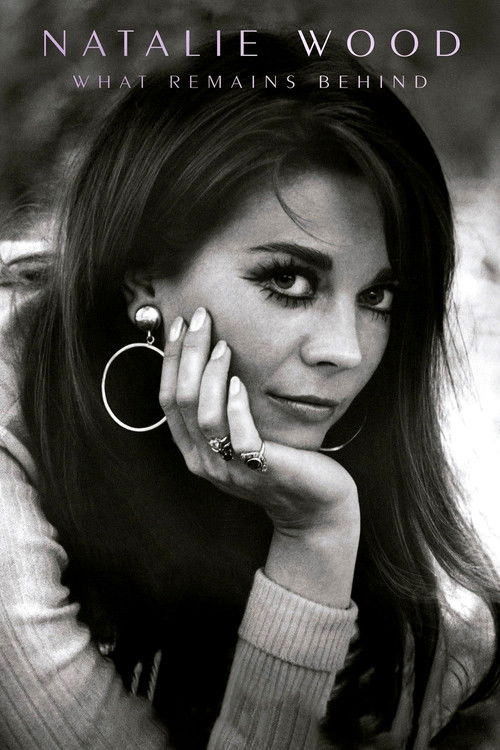 Natalie Wood: What Remains Behind