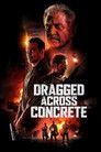 Dragged Across Concrete poszter