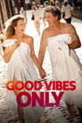Good Vibes Only poszter