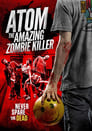 Atom the Amazing Zombie Killer