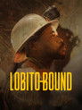 Lobito Bound: A Journey to Africa's New Frontier poszter