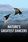 Nature's Greatest Dancers