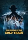 The Legend of the Gold Train poszter