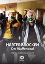 Harter Brocken: Der Waffendeal poszter